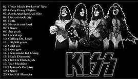 Kiss Greatest Hits Full Album - Best Of Kiss Playlist