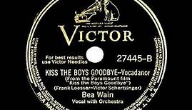 1941 HITS ARCHIVE: Kiss The Boys Goodbye - Bea Wain