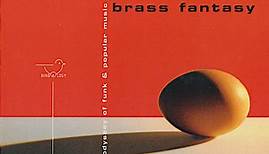 Lester Bowie's Brass Fantasy - The Odyssey Of Funk & Popular Music