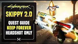 How To Find & Keep Skippy in Cyberpunk 2077 (UPDATED 2.0)