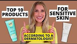 Dermatologist's Top 10 Skincare Products for Sensitive Skin! | Dr. Sam Ellis