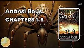 Episode 18 Anansi Boys Chapters 1-5 by Neil Gaiman