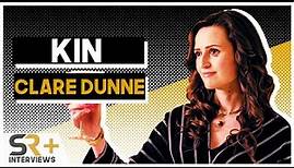 Clare Dunne Interview: Kin