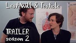 Last Will & Testicle - Trailer Season 2