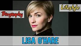 Lisa O'Hare British Actress Biography & Lifestyle