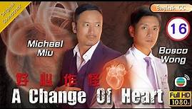 [Eng Sub] | TVB Fantasy Drama | A Change Of Heart 好心作怪 16/30 | Michael Miu Bosco Wong Niki Chow|2012