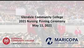 Glendale Community College 2021 Nursing Pinning Ceremony