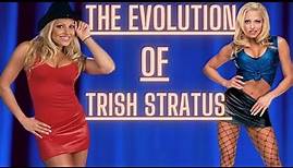 The Evolution of Trish Stratus