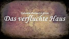 Das verfluchte Haus - Hörbuch - Edward Bulwer-Lytton