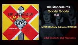 The Modernaires – Goody Goody – 1952 [DES STEREO]