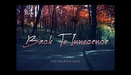 The Marshland - Back To Innocence (Official Audio)