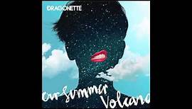 Dragonette - Our Summer