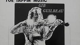 Gib Guilbeau - Toe Tappin' Music