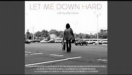 Let Me Down Hard (Live)