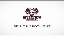 Riverview High School Senior Spotlight