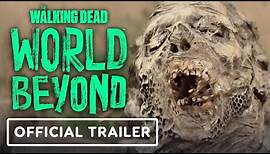 The Walking Dead: World Beyond - Exclusive Official Trailer