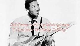 ■ Cal Green with the Midnighters - "I Can Hear My Baby Calling"