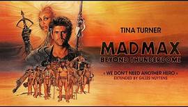 Tina Turner - We Don't Need Another Hero - Mad Max Beyond Thunderdome [Extended by Gilles Nuytens]