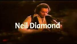 NEIL DIAMOND - LOVE AT THE GREEK 1976 (PARTE-1)
