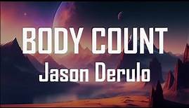 Jason Derulo - Body Count (Lyrics)