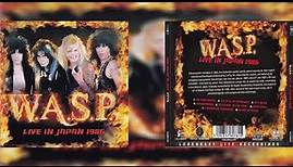 W.A.S.P. Live In Japan 1986 (Full Bootleg)
