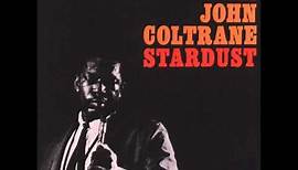 Stardust / John Coltrane