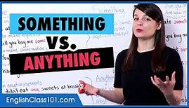 Learn English | Something vs Anything