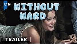 Without Ward | Official Trailer | Science Fiction | Drama | Romance