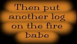 Tompall Glaser PUT ANOTHER LOG ON THE FIRE Lyrics and Song