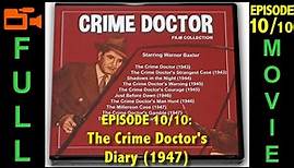 The Crime Doctor's Diary (1949) Warner Baxter, Stephen Dunne, Lois Maxwell | Full Movie
