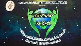 Aakaar 2023 - Carmel of St. joseph School Annual day