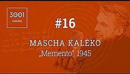 Mascha Kaléko "Memento" - Lesung, Text, Erläuterung in der Beschreibung.