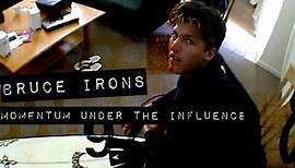 Bruce Irons in MOMENTUM UNDER THE INFLUENCE (The Momentum Files)