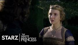 The White Princess | Season 1, Episode 6 Preview | STARZ