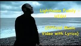 Lighthouse Family - HIGH (Official Music Video with LYRICS)