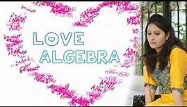 Love Algebra Short Film Promo 2 - Written & Directed by Shiva Nirvana