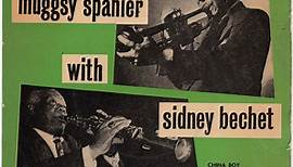 Bechet-Spanier Big Four - Muggsy Spanier With Sidney Bechet