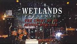 WETLANDS PRESERVED - Official Trailer