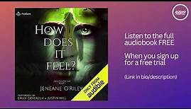 How Does It Feel Audiobook Summary Jeneane O'Riley