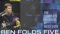 Ben Folds Five - The Complete Sessions At West 54th