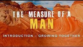 Measure of a Man - Introduction