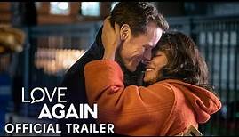 LOVE AGAIN - Official Trailer