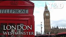 London Tourist Guide 🇬🇧 Palace of Westminster and Westminster Abbey