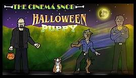 A Halloween Puppy - The Cinema Snob