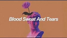 Blood Sweat And Tears | BTS (방탄소년단) English Lyrics