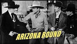 Arizona Bound (1941) | Full Movie | Buck Jones | Tim McCoy | Raymond Hatton