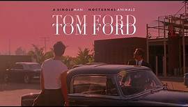 The Films of Tom Ford