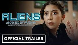 Aliens Abducted My Parents And Now I Feel Kinda Left Out - Official Trailer (2023) Emma Tremblay