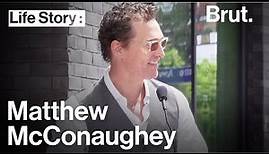 The Life of Matthew McConaughey