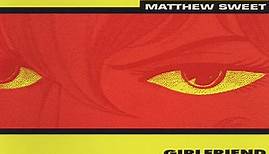 Matthew Sweet - Girlfriend: The Superdeformed CD